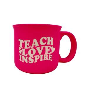 hot pink Teach Love Inspire MUG teacher education Sunday Morning Ceramics NEW